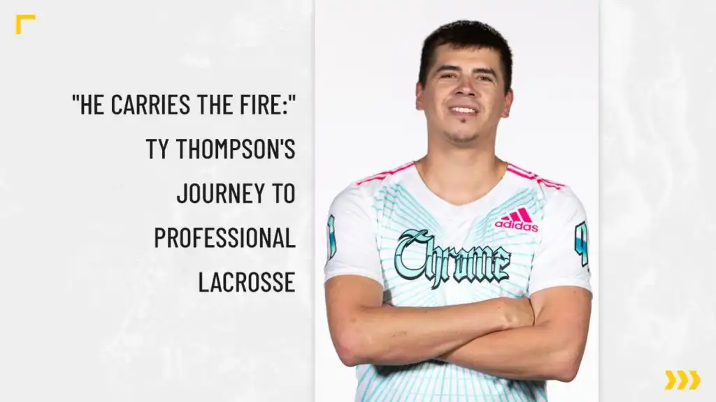 Ty Thompson’s Journey to Professional Lacrosse