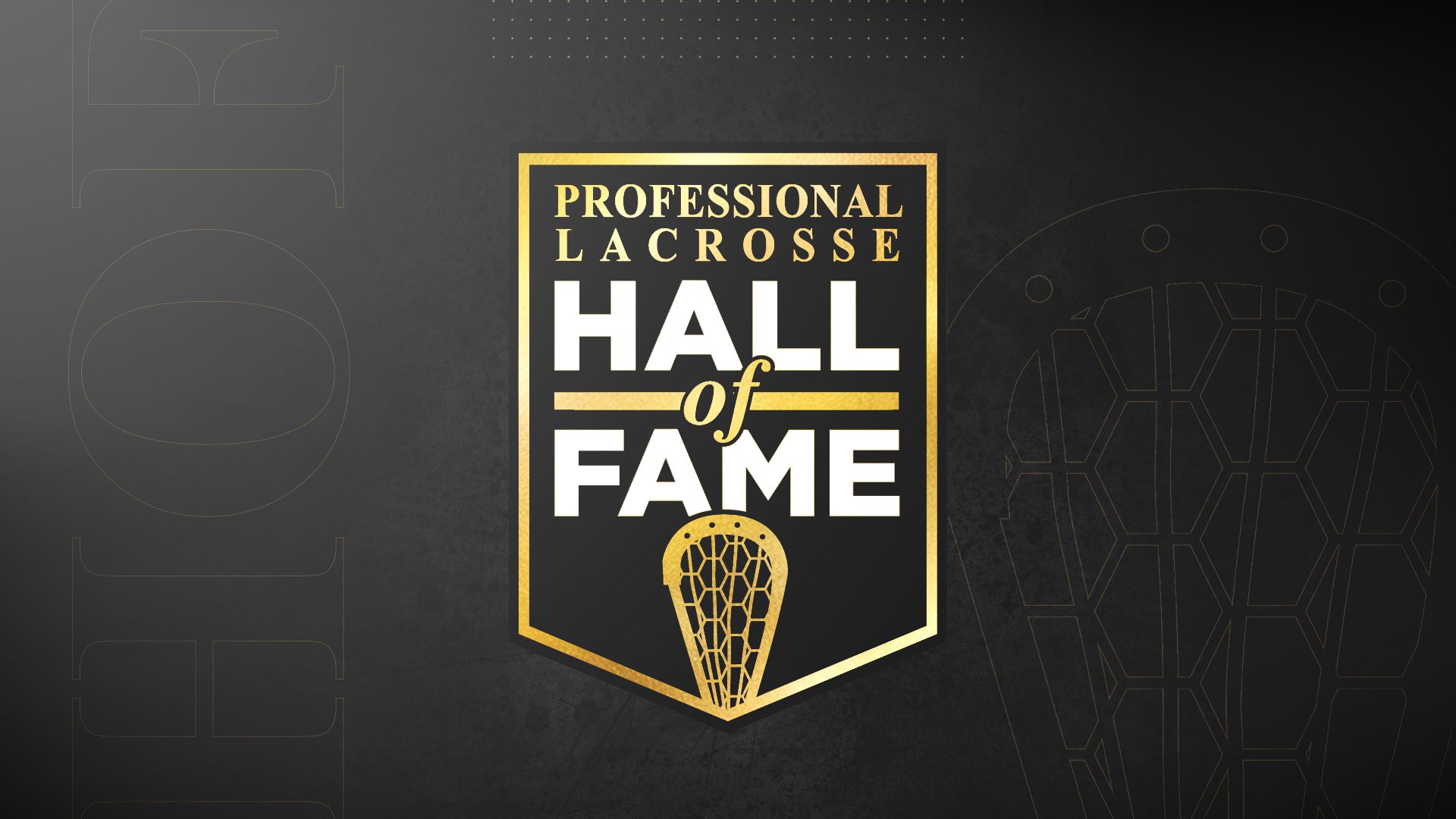 Inaugural Pro Lacrosse Hall of Fame Class to be Inducted at